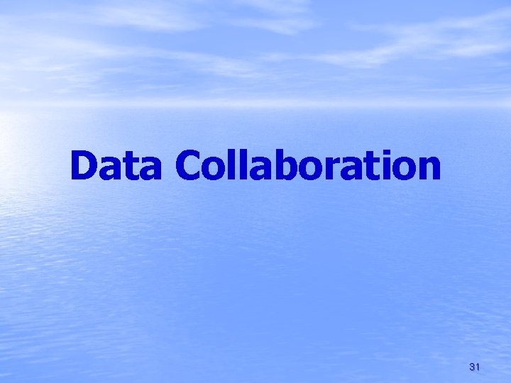 Data Collaboration 31 