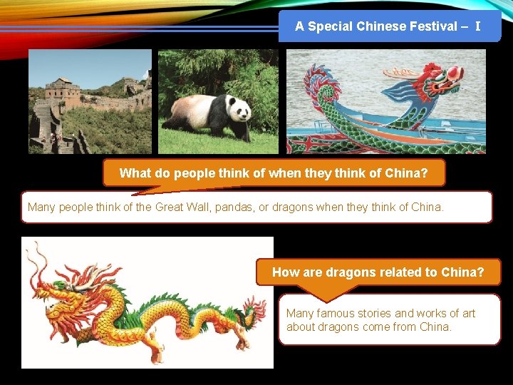 A Special Chinese Festival – Ⅰ What do people think of when they think