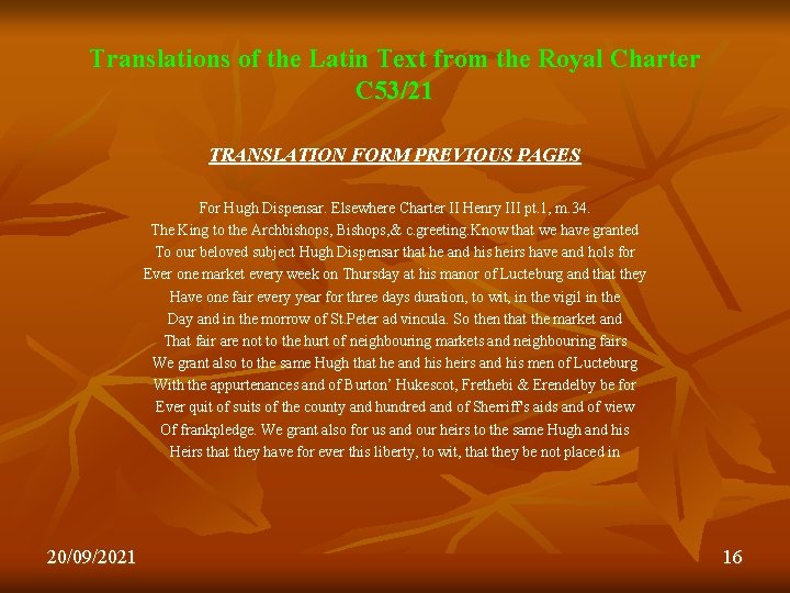 Translations of the Latin Text from the Royal Charter C 53/21 TRANSLATION FORM PREVIOUS