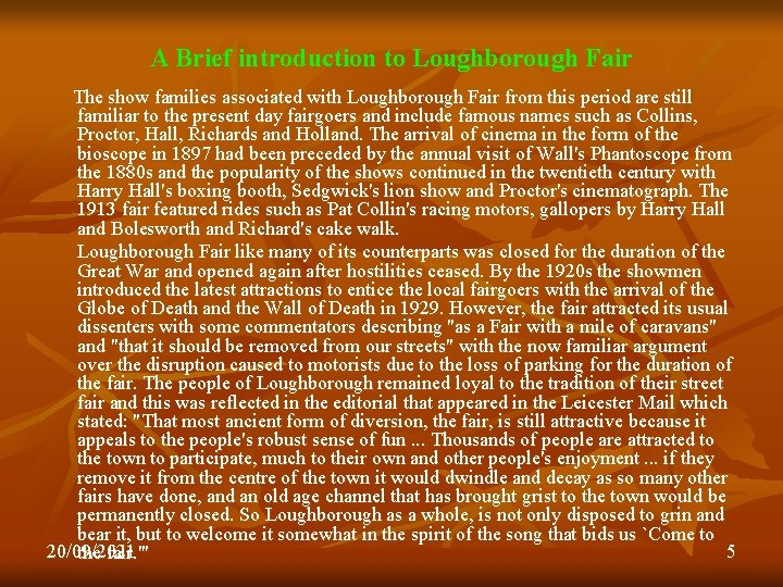 A Brief introduction to Loughborough Fair The show families associated with Loughborough Fair from