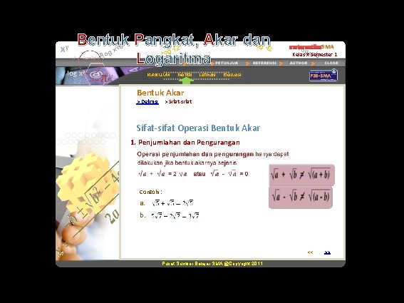 xy Bentuk Pangkat, Akar dan log √ 2 √ 8 2 √ x g