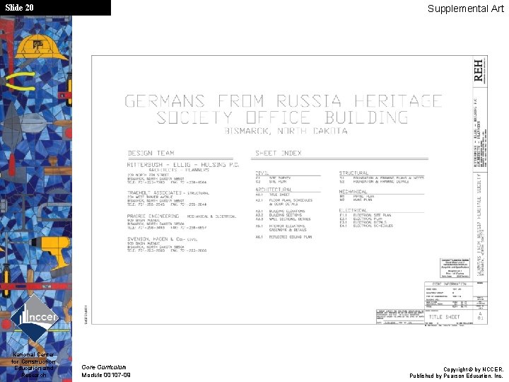 Slide 20 National Center for Construction Education and Research Supplemental Art Core Curriculum Module