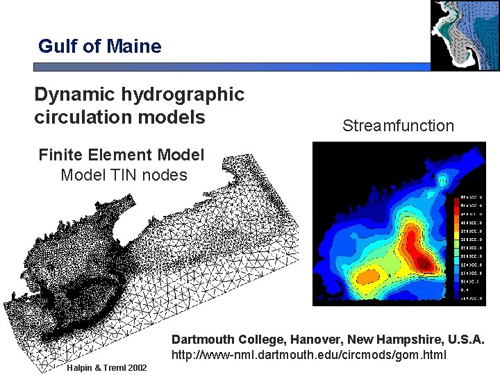 Gulf of Maine Dynamic hydrographic circulation models Streamfunction Finite Element Model TIN nodes Dartmouth Gulf of Maine Dynamic hydrographic circulation models Streamfunction Finite Element Model TIN nodes Dartmouth