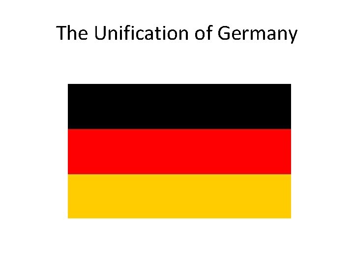 The Unification of Germany 
