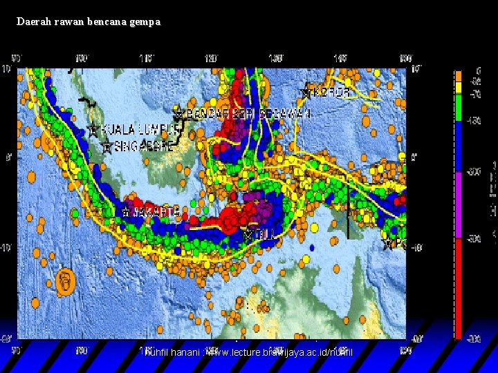 Daerah rawan bencana gempa nuhfil hanani : www. lecture. brawijaya. ac. id/nuhfil 