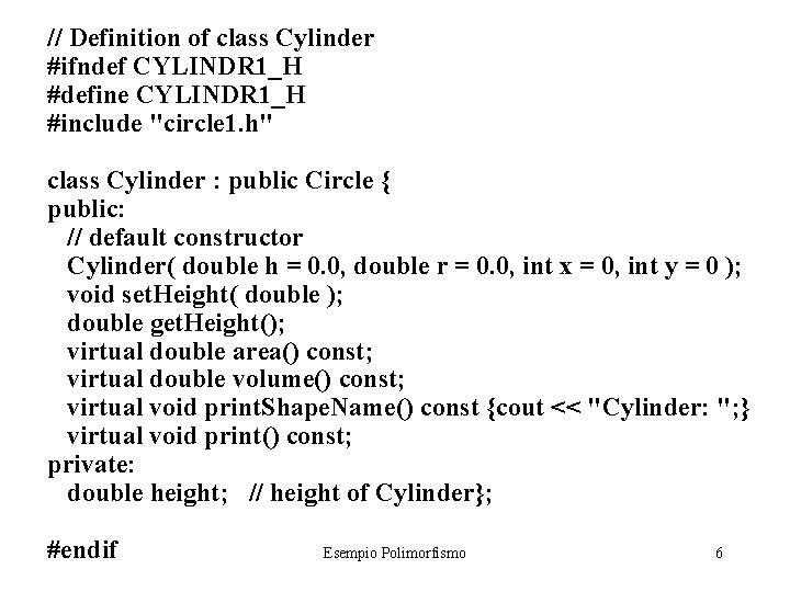 // Definition of class Cylinder #ifndef CYLINDR 1_H #define CYLINDR 1_H #include "circle 1.