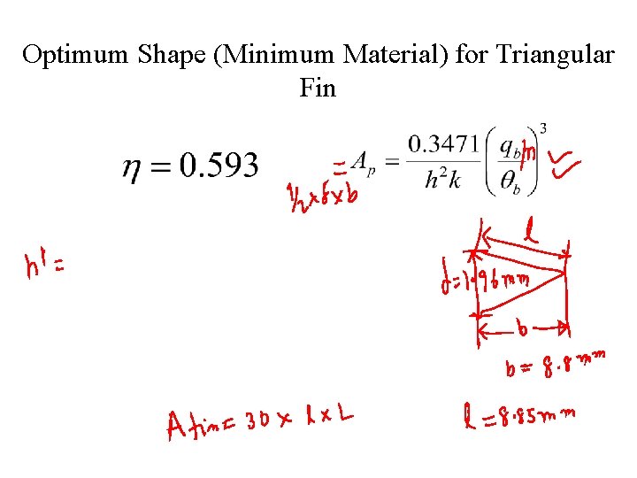 Optimum Shape (Minimum Material) for Triangular Fin 