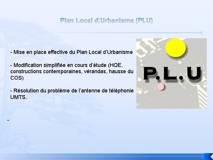 Plan Local d’Urbanisme (PLU) - Mise en place effective du Plan Local d’Urbanisme -