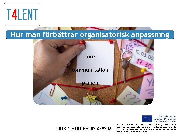 Hur man förbättrar organisatorisk anpassning Inre kommunikation planen 2018 -1 -AT 01 -KA 202
