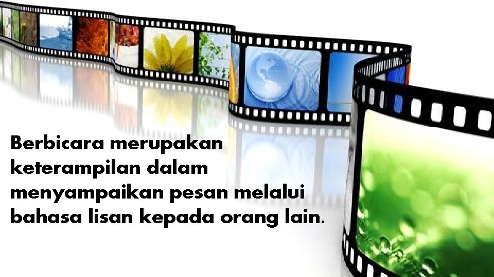 Berbicara merupakan keterampilan dalam menyampaikan pesan melalui bahasa lisan kepada orang lain. Berbicara merupakan keterampilan dalam menyampaikan pesan melalui bahasa lisan kepada orang lain.