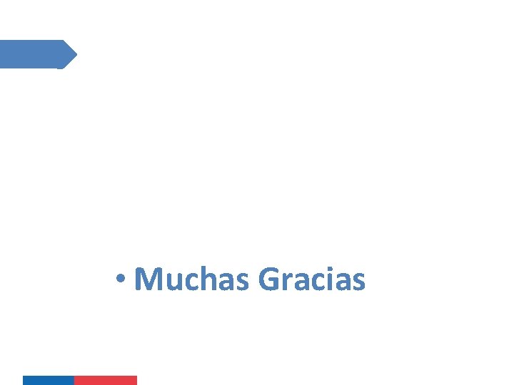  • Muchas Gracias 