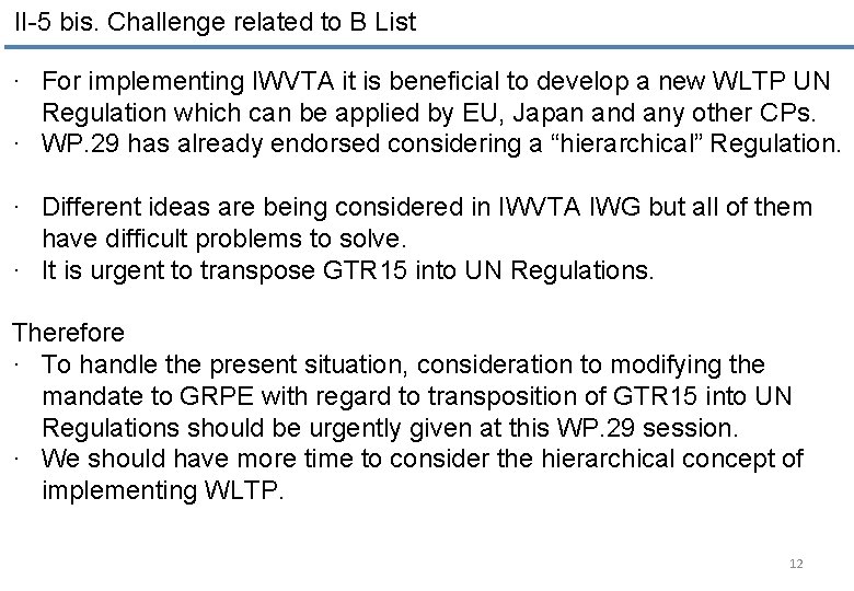 II-5 bis. Challenge related to B List · For implementing IWVTA it is beneficial