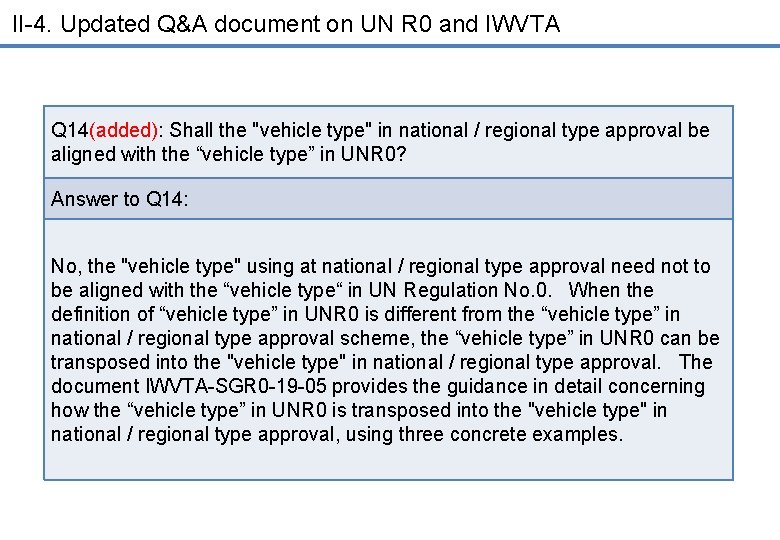II-4. Updated Q&A document on UN R 0 and IWVTA Q 14(added): Shall the