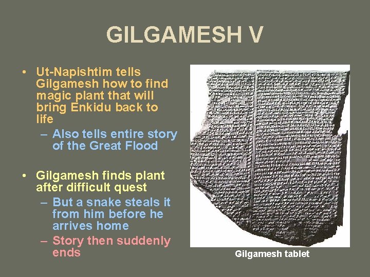 GILGAMESH V • Ut-Napishtim tells Gilgamesh how to find magic plant that will bring