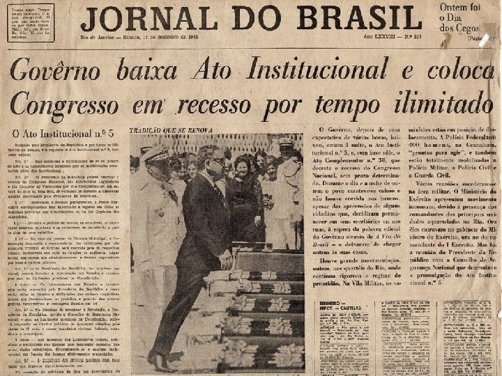 Costa e Silva (1967 – 1969) ü A intensificação dos movimentos de protesto contra
