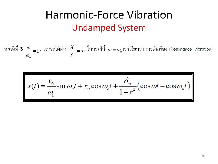 Harmonic-Force Vibration Undamped System 18 