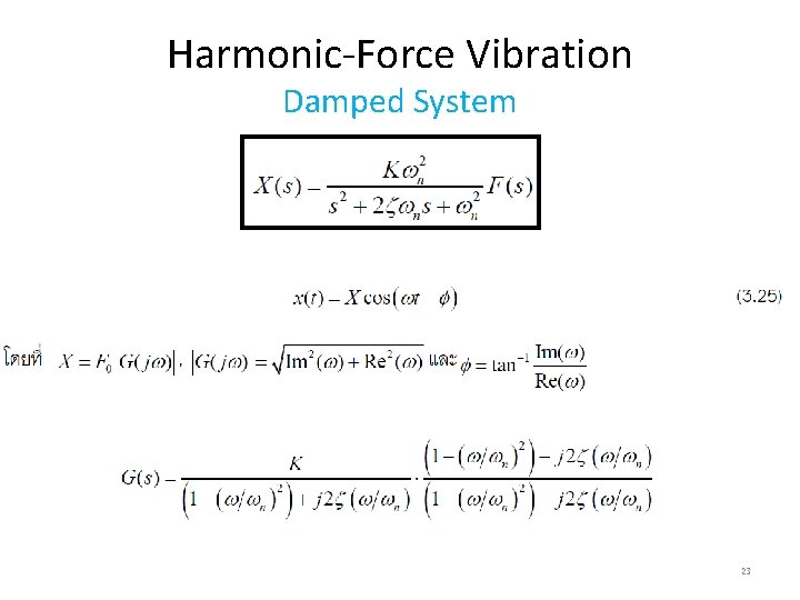 Harmonic-Force Vibration Damped System 23 