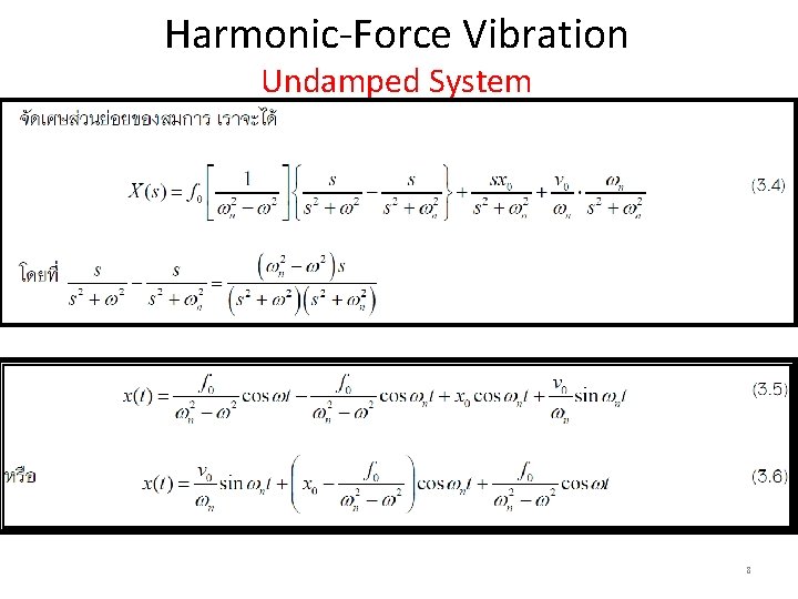Harmonic-Force Vibration Undamped System 8 