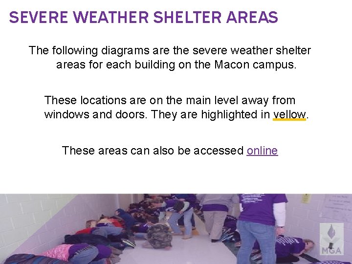 SEVERE WEATHER SHELTER AREAS The following diagrams are the severe weather shelter areas for