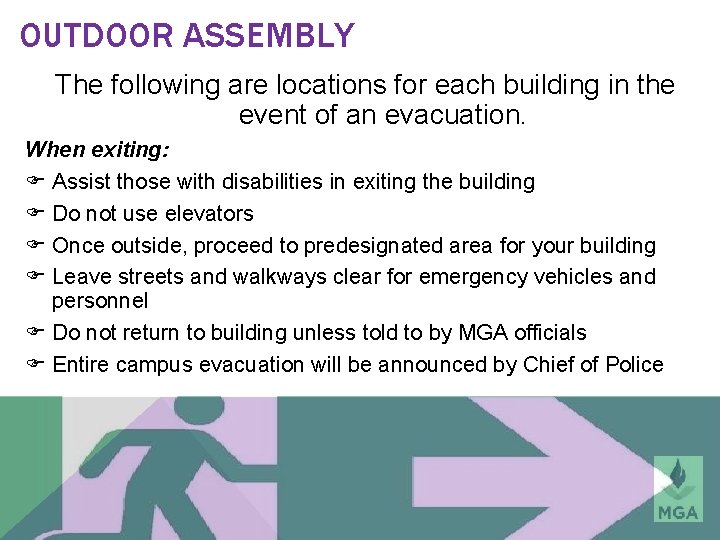 OUTDOOR ASSEMBLY The following are locations for each building in the event of an