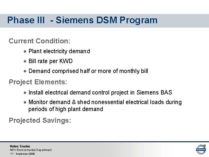 Phase III - Siemens DSM Program Current Condition: · Plant electricity demand · Bill