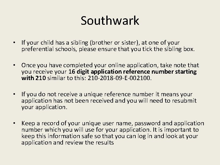 Southwark • If your child has a sibling (brother or sister), at one of