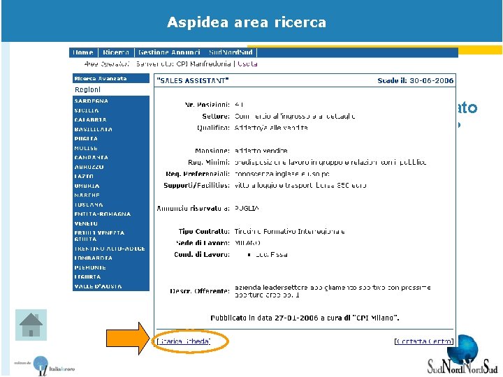 Aspidea area ricerca Vuoi saperne di più sulla opportunità che hai individuato e sull’azienda