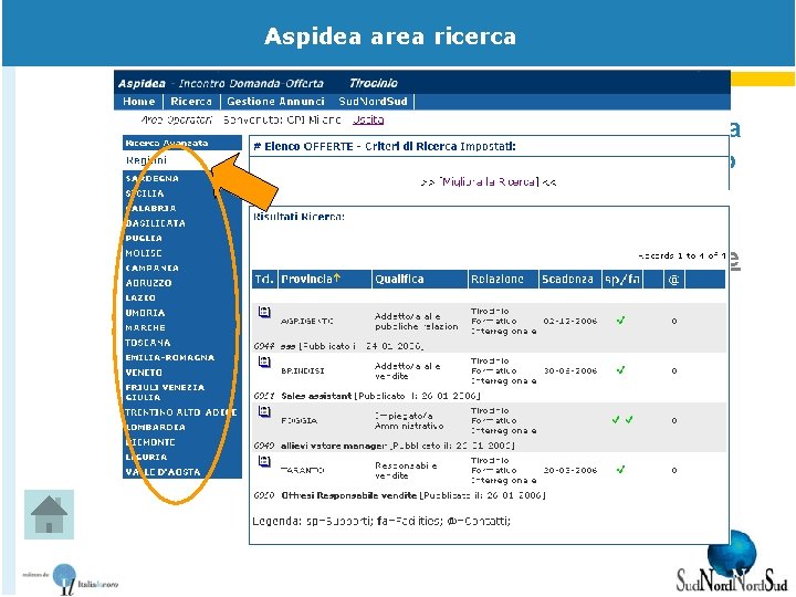 Aspidea area ricerca Il candidato ha espresso una preferenza territoriale per lo svolgimento del