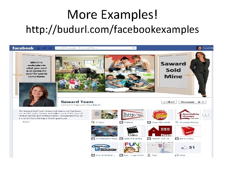 More Examples! http: //budurl. com/facebookexamples 