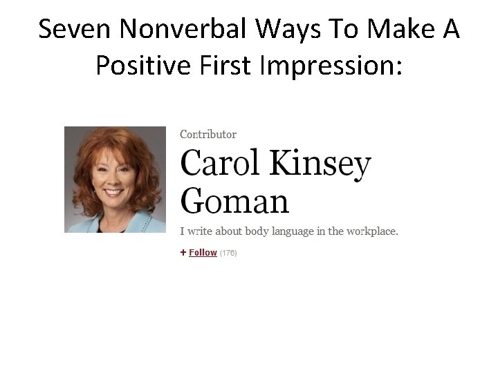 Seven Nonverbal Ways To Make A Positive First Impression: 