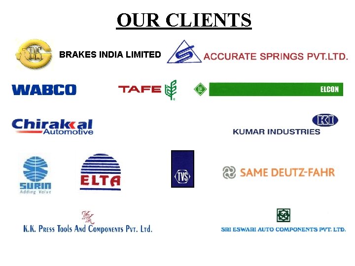 OUR CLIENTS BRAKES INDIA LIMITED 