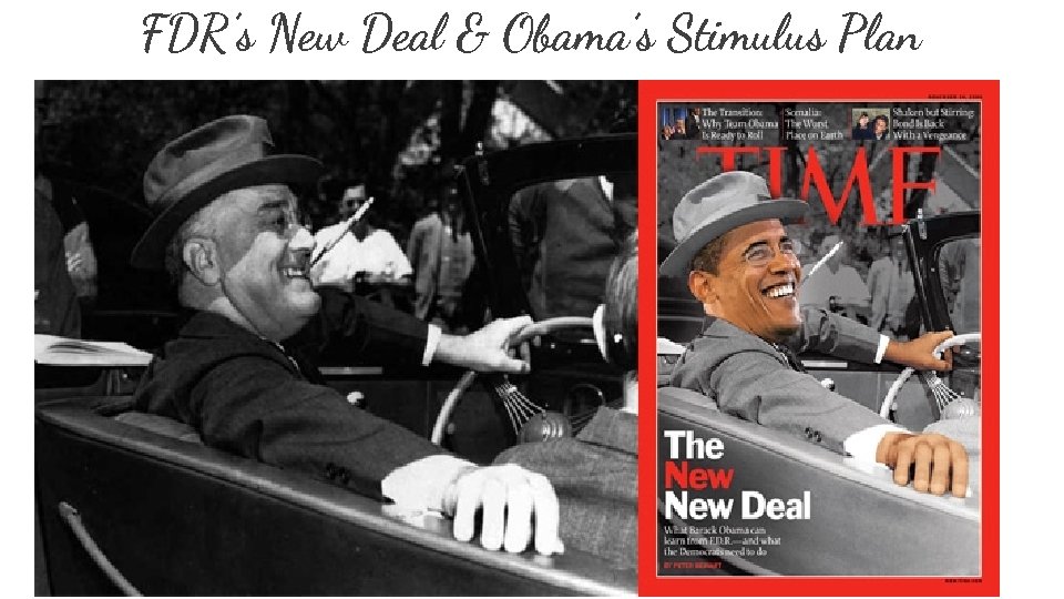 FDR’s New Deal & Obama’s Stimulus Plan 