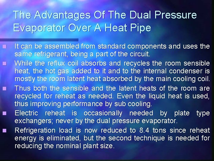 The Advantages Of The Dual Pressure Evaporator Over A Heat Pipe n n n