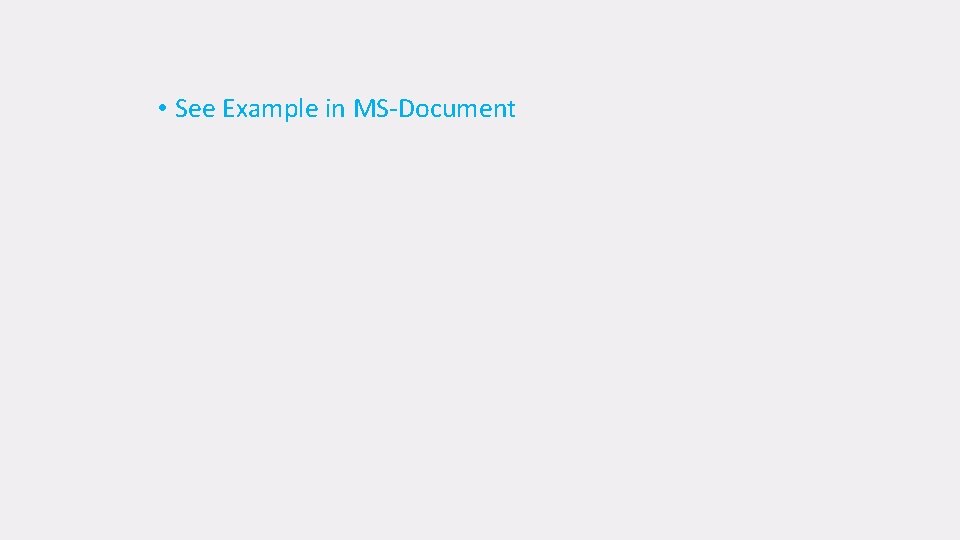  • See Example in MS-Document 
