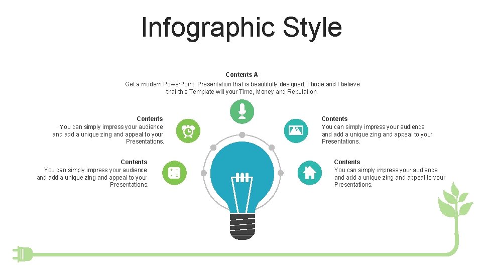 Infographic Style Contents A Get a modern Power. Point Presentation that is beautifully designed.
