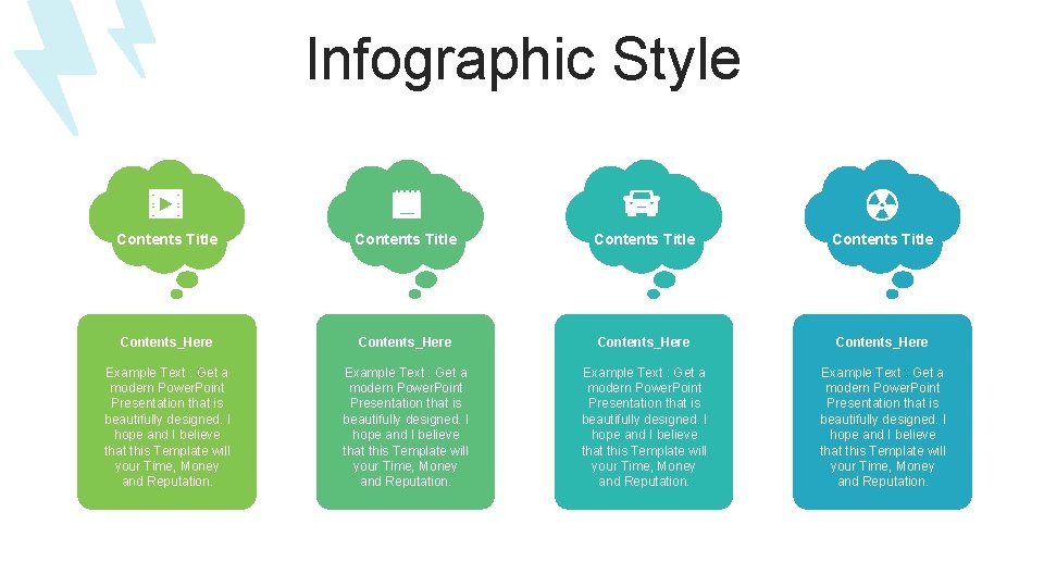 Infographic Style Contents Title Contents_Here Example Text : Get a modern Power. Point Presentation