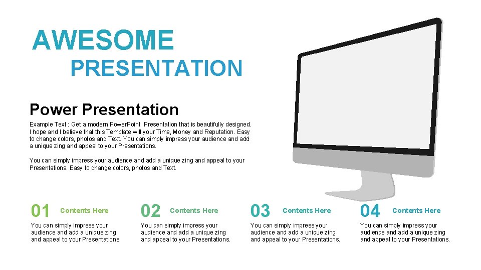 AWESOME PRESENTATION Power Presentation Example Text : Get a modern Power. Point Presentation that