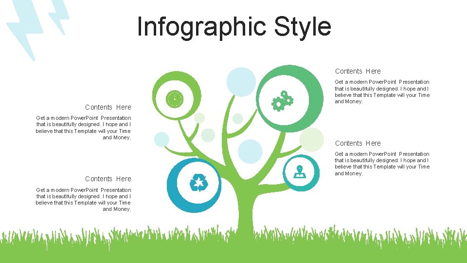 Infographic Style Contents Here Get a modern Power. Point Presentation that is beautifully designed.