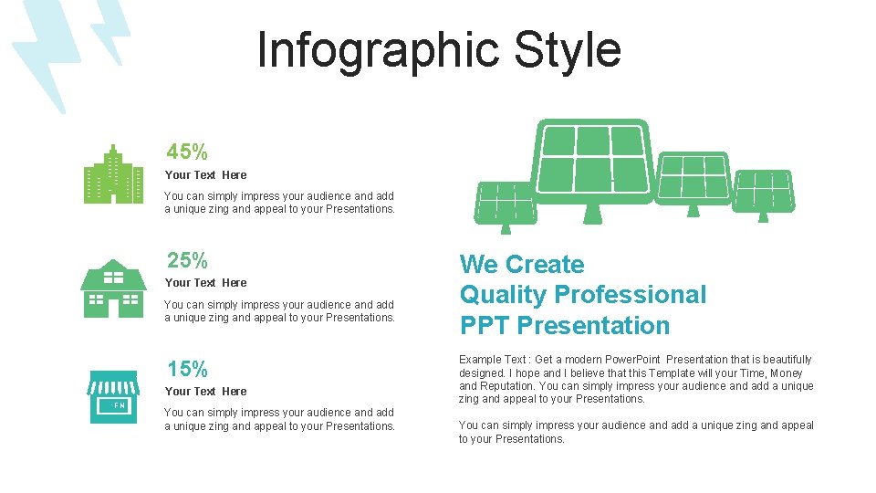 Infographic Style 45% Your Text Here You can simply impress your audience and add