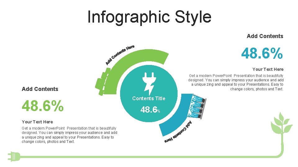 Infographic Style Add Contents 48. 6% Your Text Here Get a modern Power. Point