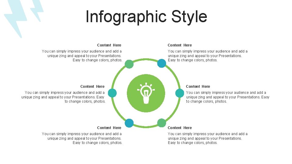 Infographic Style Content Here You can simply impress your audience and add a unique