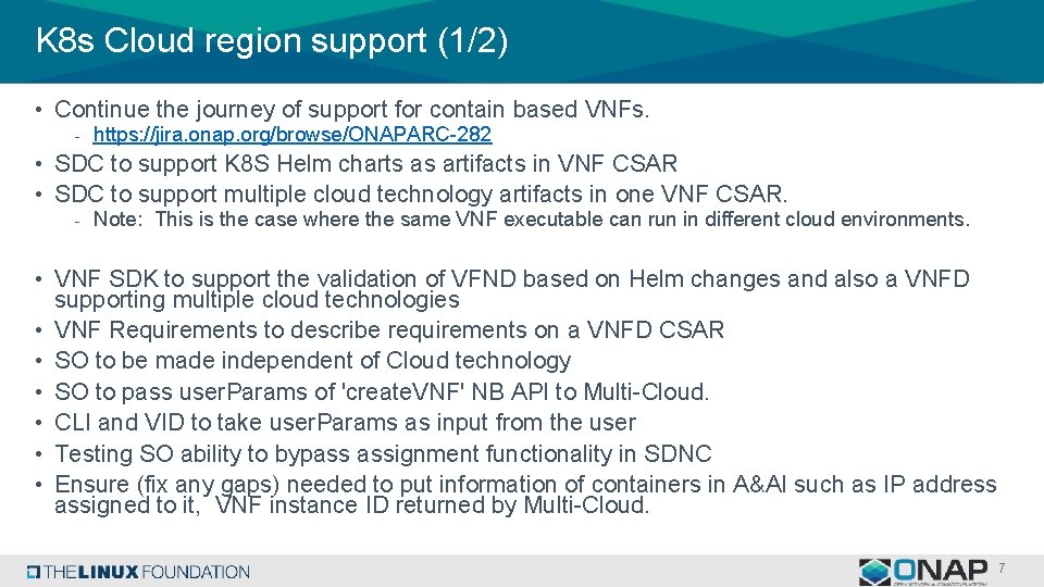 K 8 s Cloud region support (1/2) • Continue the journey of support for