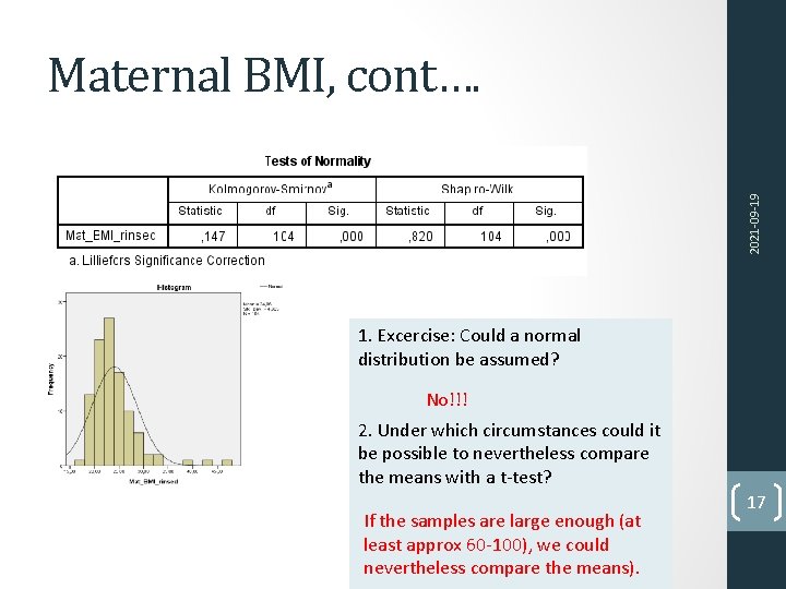 2021 -09 -19 Maternal BMI, cont…. 1. Excercise: Could a normal distribution be assumed?