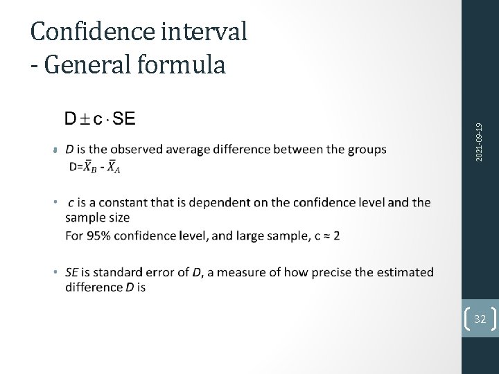  • 2021 -09 -19 Confidence interval - General formula 32 