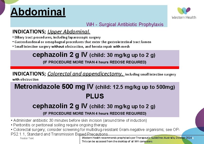 Orthopaedic WH Surgical Antibiotic Prophylaxis INDICATIONS prosthetic large
