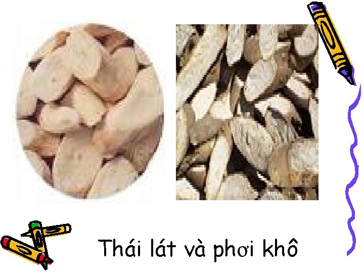 Thái lát và phơi khô 