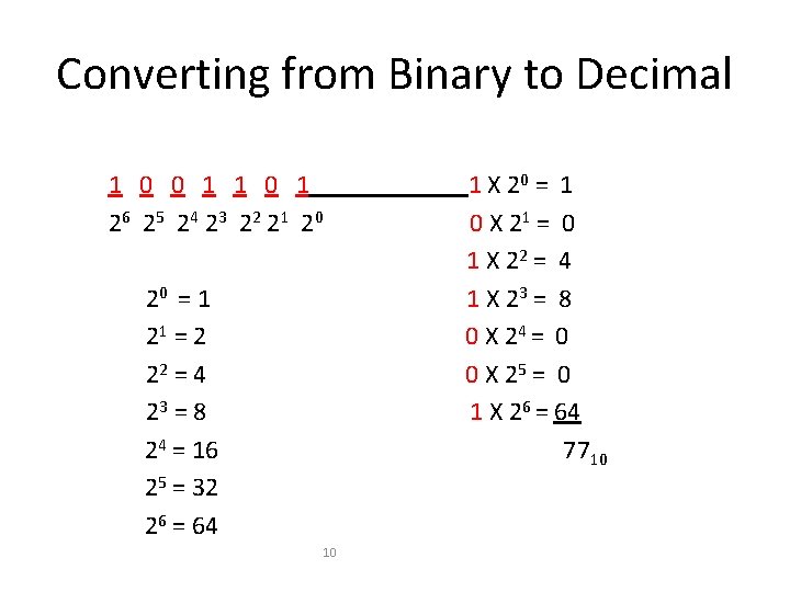 Converting from Binary to Decimal 1 0 0 1 1 0 1 26 25