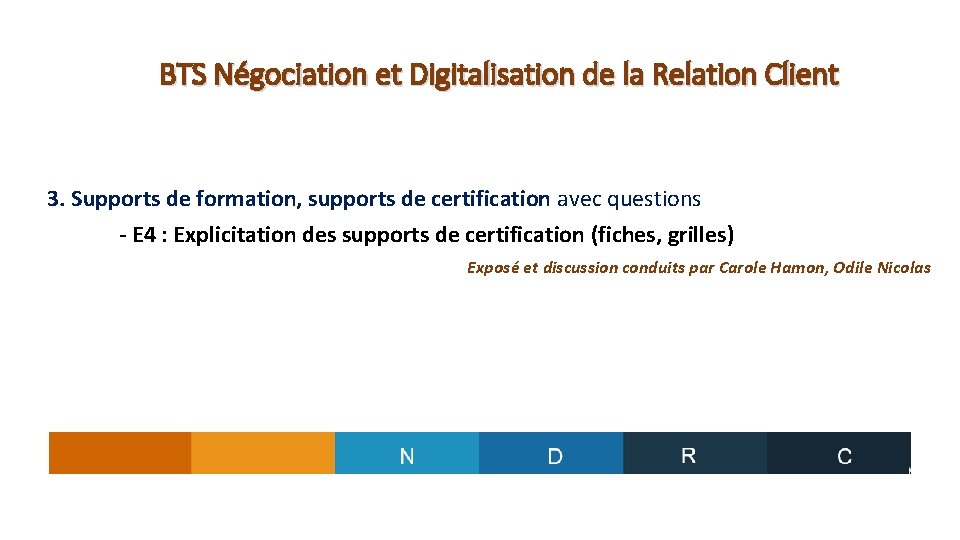 BTS Négociation et Digitalisation de la Relation Client 3. Supports de formation, supports de