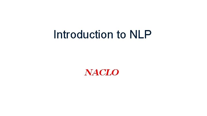 Introduction to NLP NACLO 