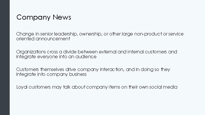Company News Change in senior leadership, ownership, or other large non-product or service oriented